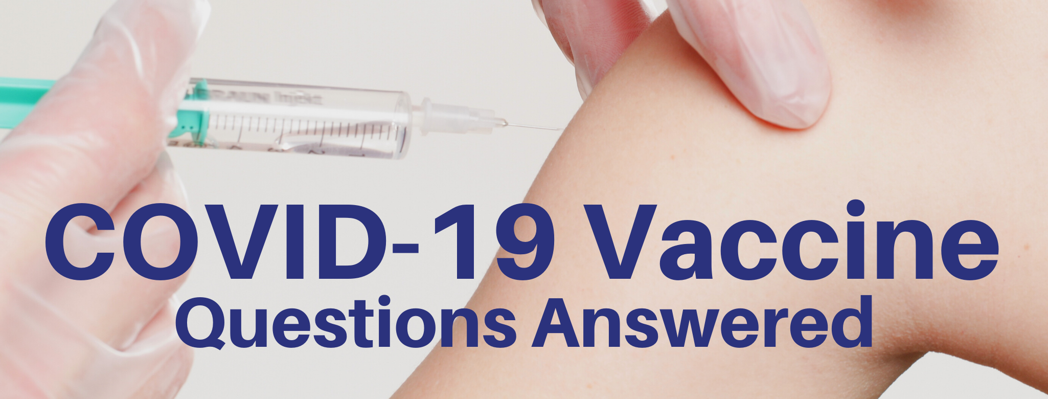Header for COVID19 vaccine questions answered in this blog on February 2021